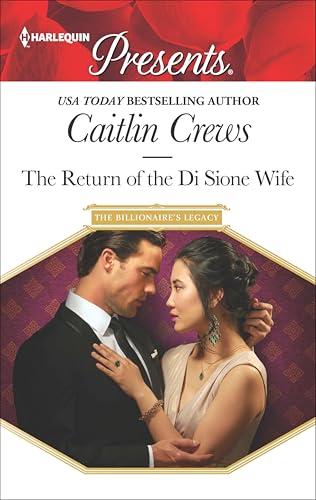 The Return of the Di Sione Wife (The Billionaire's Legacy Book 3465)