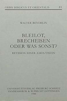 Paperback Bleilot, Brecheisen Oder Was Sonst?: Revision Einer Amos-Vision [German] Book