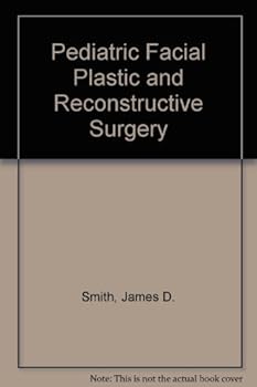 Hardcover Pediatric Facial Plastic and Reconstructive Surgery Book