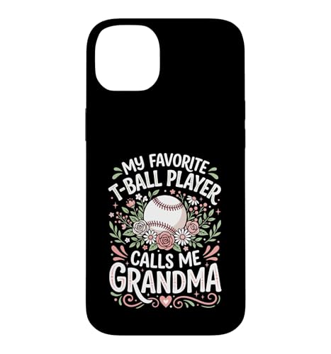 Favorite T-Ball Player Calls Me Grandma �e�B�[�{�[�� �i�i �X�}�z�P�[�X iPhone 14 Plus �p