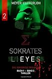 Sokrates Lieyes - Band 2: Die Sokrates Trilogie -Beobachten- - Mr Matthias Meyer Lutterloh 