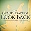 The Grand Traverse Look Back  By  cover art