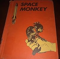 Space monkey;: The true story of Miss Baker B0006AWHFA Book Cover