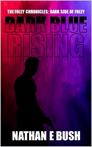 Dark Blue Rising eBook : Bush, Nathan: Amazon.in: Kindle Store