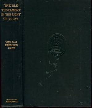 Hardcover The Old Testament in the Light of Today: A Study in Moral Development Book