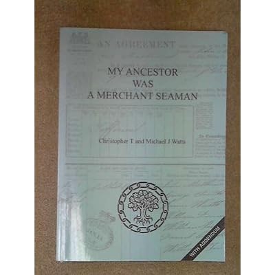 My Ancestor Was a Merchant Seaman: How Can I Find Out More About Him?