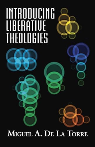 Introducing Liberative Theologies