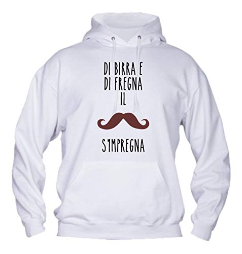  Felpa Uomo con Cappuccio Basic Top qualità - di Birra E di FREGNA Il Baffo S\' IMPREGNA - Made in Italy (S, Bianca)