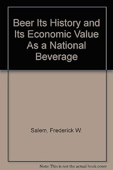 Hardcover Beer: Its History and Its Economic Value as a National Beverage Book