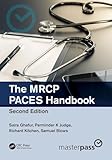 The MRCP PACES Handbook (MasterPass)