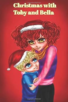 Paperback Toby and Bella: Christmas with Toby and Bella Book