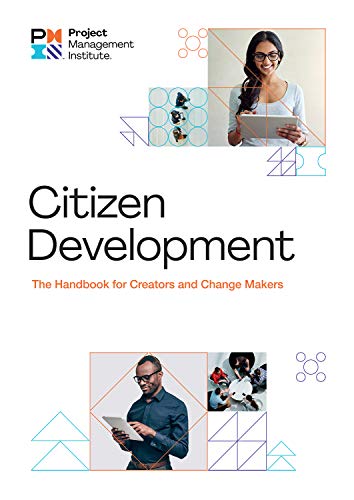 Citizen Development: The Handbook for Creators and Change Makers (English Edition)