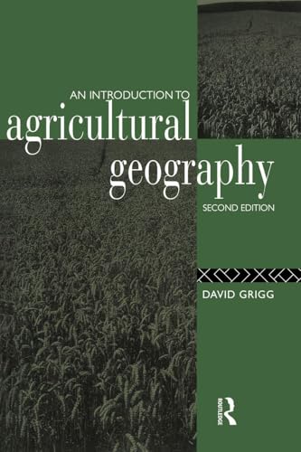 An Introduction to Agricultural Geography (Volume 0)