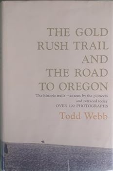 Hardcover The gold rush trail and the road to Oregon Book
