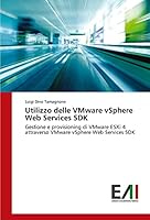 Utilizzo delle VMware vSphere Web Services SDK 363977177X Book Cover