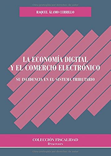 Portada de La economía digital y el comercio electrónicoSu incidencia en el sistema tributario