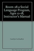 Room 28 a Social Language Program, Ages 12-18, Instructor's Manual 0760605297 Book Cover