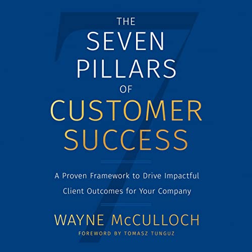 The Seven Pillars of Customer Success by Wayne McCulloch episode artwork