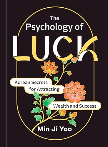 The Psychology of Luck: Korean Secrets for Attracting Wealth and Success image 2