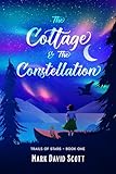 constellation orion histoire  The Cottage & The Constellation (Trails of Stars Book 1) (English Edition)
