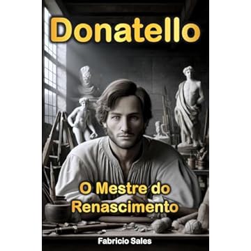 Capa do livro Donatello: O Mestre do Renascimento (Portuguese Edition)