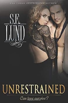 Unrestrained - Book #3 of the Unrestrained