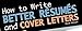 How to Write Better Resumes and Cover Letters