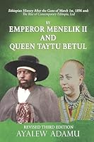 Ethiopian History after the Guns of March1st, 1896 And: The Rise of Contemporary Ethiopia... B0FWPC5C8T Book Cover