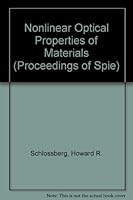 Nonlinear Optical Properties Of Materials, 10 11 August 1989, San Diego, California 0819401846 Book Cover