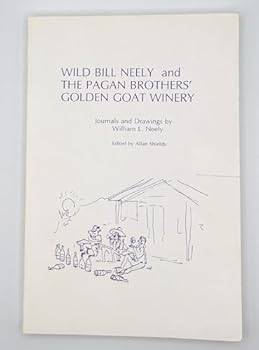 Paperback Wild Bill Neely and the Pagan Brothers' Golden Goat Winery Book