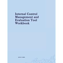 Internal Control Management and Evaluation Tool Workbook GAO-01-1008G August 2001