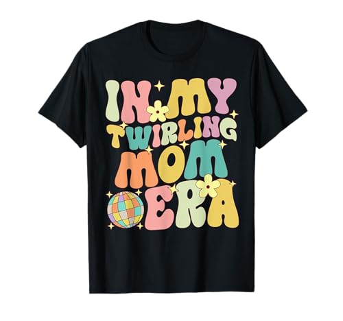 En Mi Twirling Mamá Era Twirl Familia Bastón Girando Groovy Camiseta