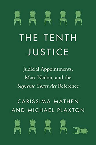 Télécharger The Tenth Justice: Judicial Appointments, Marc Nadon, and the Supreme Court Act Reference (Landmark PDF Ebook En Ligne