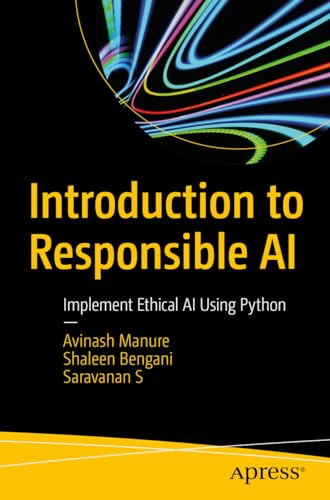 Introduction to Responsible AI: Implement Ethical AI Using Python view 2