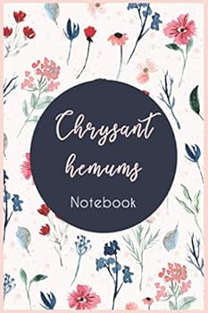 Paperback Chrysanthemums notebook : notebook journal flower, an original idea for gift: Chrysanthemums flower notebook Book