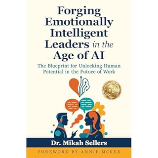 Forging Emotionally Intelligent Leaders in the Age of AI Audiolibro Por Mikah Sellers arte de portada