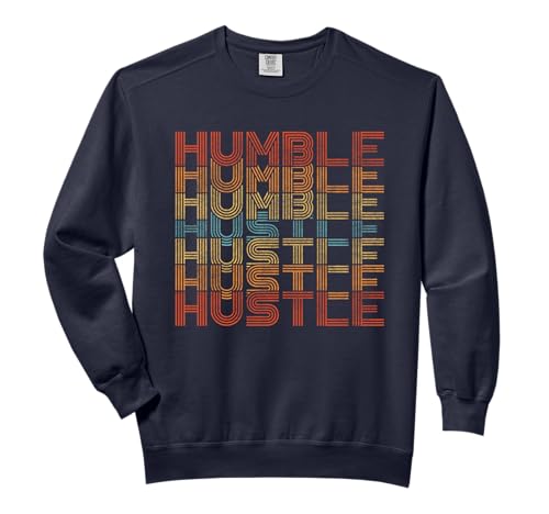 Humble Hustle Retro Vintage – Motivational Entrepreneur Comfort Colors Adult Sweatshirt