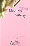 moonkids jacke  Moonkid e Liberty (Costa Oeste, Band 11)