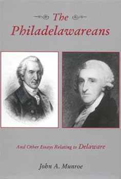 Hardcover The Philadelawareans, and Other Essays Relating to Delaware (Cultural Studies of Delaware and the Eastern Shore) Book