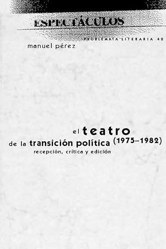 El teatro de la transicion politica
