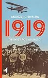 1919: Pierwszy rok wolności