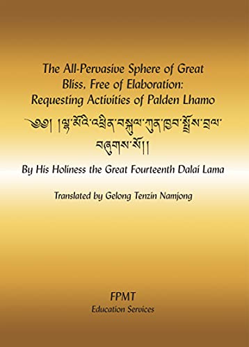 The All-Pervasive Sphere of Great Bliss, Free of Elaboration: Requesting Activities of Palden Lhamo eBook