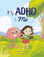 My ADHD & Me 1764218612 Book Cover