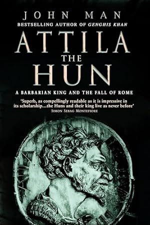 Book cover Attila The Hun: A Barbarian King and the Fall of Rome
