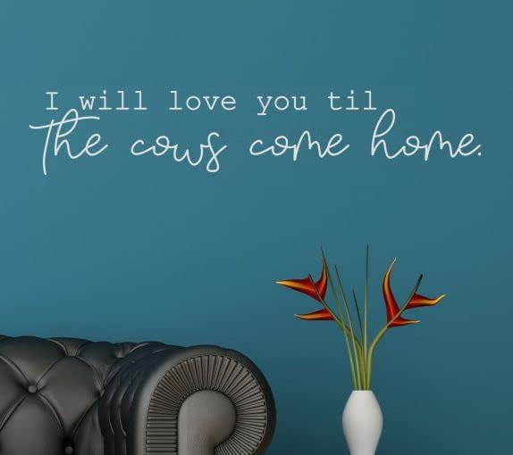 Miniatura 3 de WALL DECOR PLUS MORE Calcomanía de pared para dormitorio, diseño de granjero Love You Til The Cows Come Home Farmer, arte de vinilo, 36 x 7