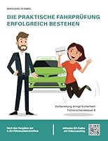 Die Praktische Fahrpr?fung Erfolgreich Bestehen : Vorbereitung Bringt Sicherheit! 1798695383 Book Cover