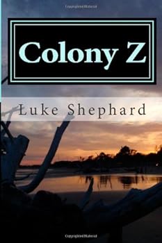 The Island - Book #1 of the Colony Z