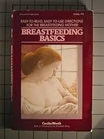 Breastfeeding Basics: Easy-To-Read, Easy-To-Use Directions for the Breastfeeding Mother 0070718156 Book Cover