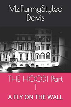 Paperback THE HOOD! Part 1: A Fly on the Wall Book