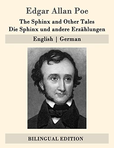 The Sphinx and Other Tales / Die Sphinx und andere Erzählungen: English | German (German Edition)